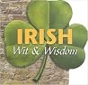 Irish Wit & Wisdom Irish Wit & Wisdom