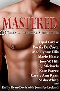 Mastered: 10 Tales of Sensual Surrender
