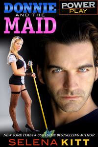 Donnie and the Maid (Power Play, #7)