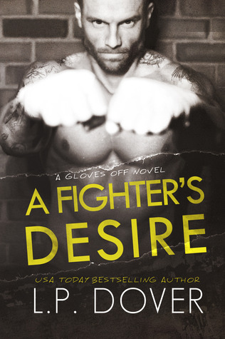 A Fighter's Desire (Gloves Off, #0.5 & #0.6)