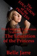 The Education of the Princess (Complete Collection, #1-30)
