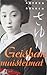 Geishan muistemat by Arthur Golden