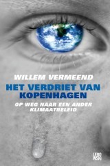 Het verdriet van Kopenhagen: op weg naar een ander klimaatbeleid (Paperback)