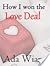How I Won The Love Deal