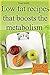 Low fat recipes that boosts...