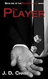 The Player by J.D. Chase