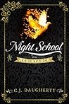 Night School by C.J. Daugherty