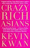 Crazy Rich Asians by Kevin Kwan
