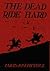 The Dead Ride Hard
