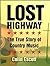 Lost Highway: The True Stor...