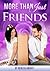 More Than Just Friends