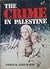 The Crime in Palestine