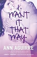 I Want It That Way (2B Trilogy #1)