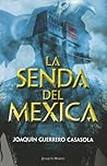 La senda del mexica