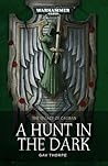 A Hunt in the Dark by Gav Thorpe