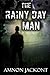 The Rainy Day Man: Contemporary Romance (Suspense and Political Mystery Book 1)