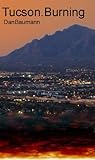 Tucson. Burning (Ron Jordan Book 2)