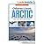 Children's Book: ARCTIC: How does the Arctic Work? For Children Age 7-11 (Children's Picture Books Age 7-11: Nature Series: How Things Work)