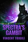 Spectra's Gambit