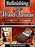 Refinishing Your Wood Furni...