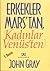 Erkekler Mars'tan Kadınlar Venüs'ten