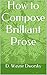 How to Compose Brilliant Prose