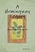 A Hemingway Legacy: The Creative Nonfiction Memoir
