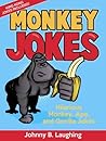 Funny Monkey Jokes for Kids: 100+ Funny Monkey, Ape, and Gorilla Jokes (Funny Jokes for Kids)