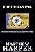 THE HUMAN EYE: Amazing Facts, Awesome Interactive Trivia, Cool Pictures & Fun Quiz for Kids - The BEST Book Strategy That Helps Guide Children to Learn ... The Human Body (Did You Know 22)