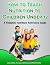 How To Teach Nutrition To C...