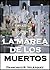 La Marea De Los Muertos