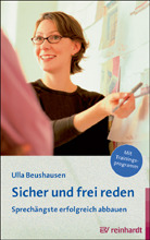 Sicher und frei reden. Sprechängste erfolgreich abbauen