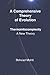 A Comprehensive Theory of Evolution: Thermoinfocomplexity A New Theory