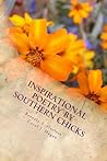 Inspirational Poetry by Southern Chicks