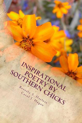 Inspirational Poetry by Southern Chicks