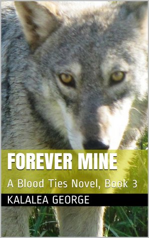 Forever Mine (A Blood Ties Novel)