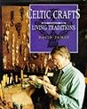 Celtic Crafts: The Living Tradition