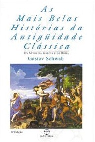 As Mais Belas Histórias da Antiguidade Clássica, Vol. 1 - Metamorfoses e Mitos Menores