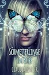 Schmetterlinge im Kopf Schmetterlinge im Kopf