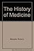The History of Medicine