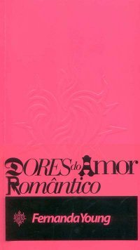 Dores do Amor Romântico