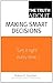 Truth About Making Smart Decisions, The
