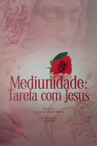 Mediunidade: Tarefa com Jesus (Paperback)