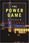 The Power Game by Joseph S. Nye Jr. The Power Game by Joseph S. Nye Jr.