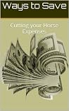 Ways to Save: Cutting your Horse Expenses