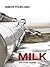 Milk and Other Stories