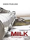Milk and Other Stories