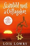 Számláld Meg a Csillagokat by Lois Lowry