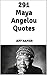 291 Maya Angelou Quotes