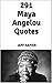 291 Maya Angelou Quotes